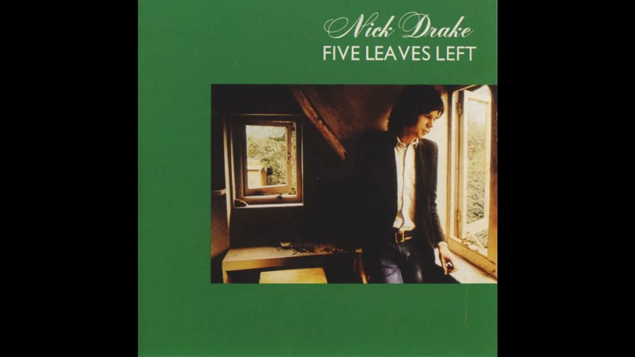 Nick Drake - Five Leaves Left (1969) Part 1 (Full Album)