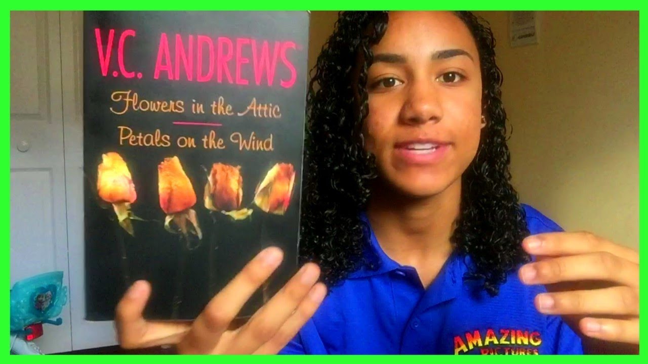Flowers In The Attic🌼 BOOK TALK