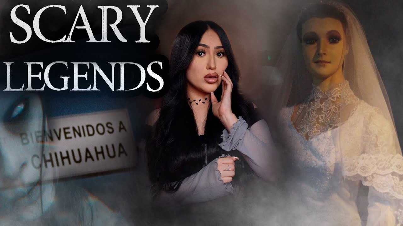 MEXICOS HAUNTING LEGENDS || CHIHUAHUA 🇲🇽👻