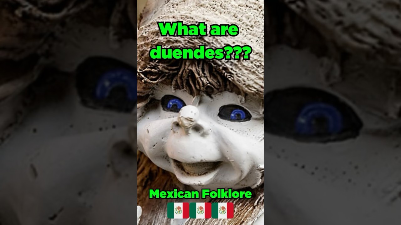 Duendes explained | Mexican Folklore #duendes #urbanfolklore #folklore #urbanlegends #mexico