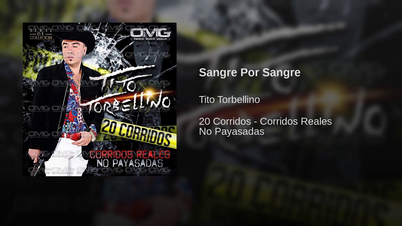 Tito Torbellino - Sangre Por Sangre