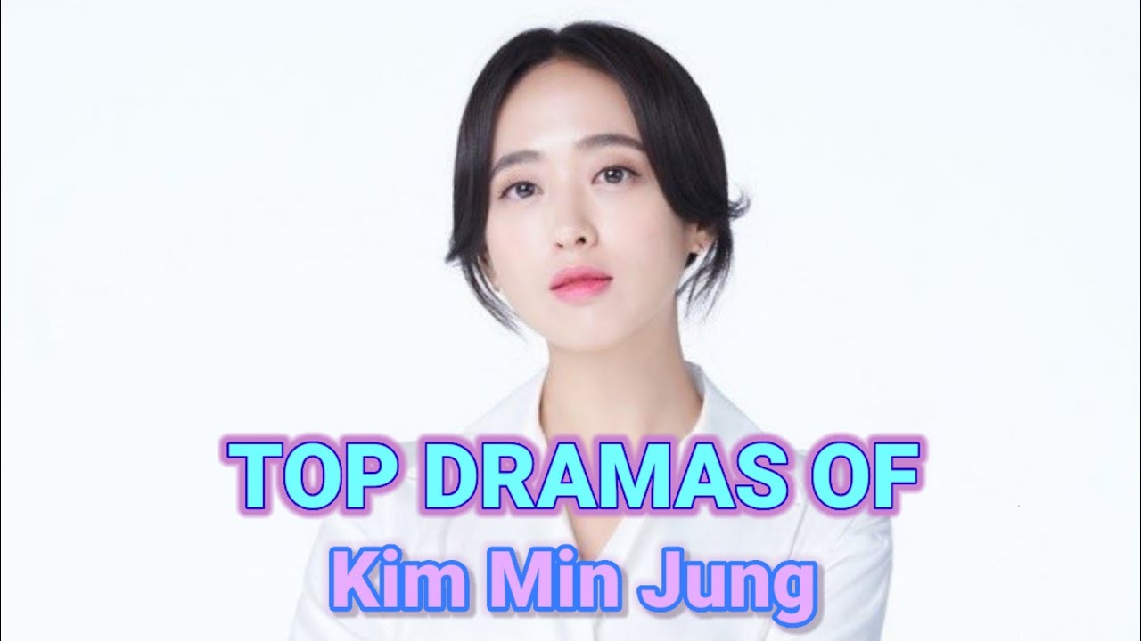TOP 8 BEST KIM MIN JUNG DRAMA LIST OF ALL TIME| DRAMA LIST OF KIM MIN JUNG #KIMMINJUNG #김민정 #kdrama