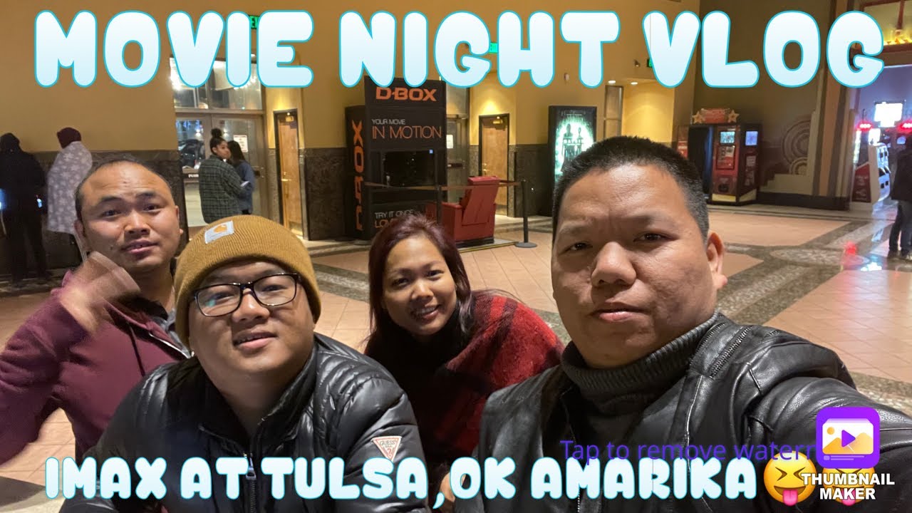 FIRST MOVIE NIGHT OUT VLOG | IMAX /CINEMARK | TULSA || USA