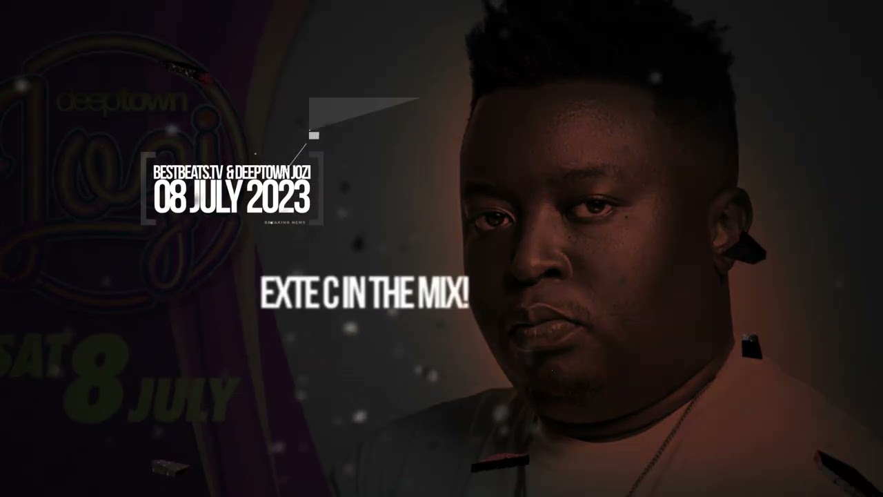 Exte C | Deep Town Jozi | Bestbeatstv