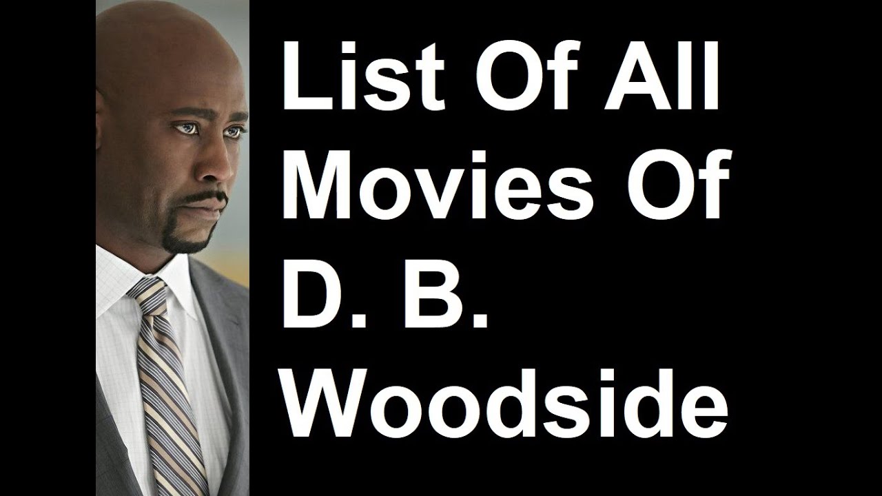 D. B. Woodside Movies And TV Series List