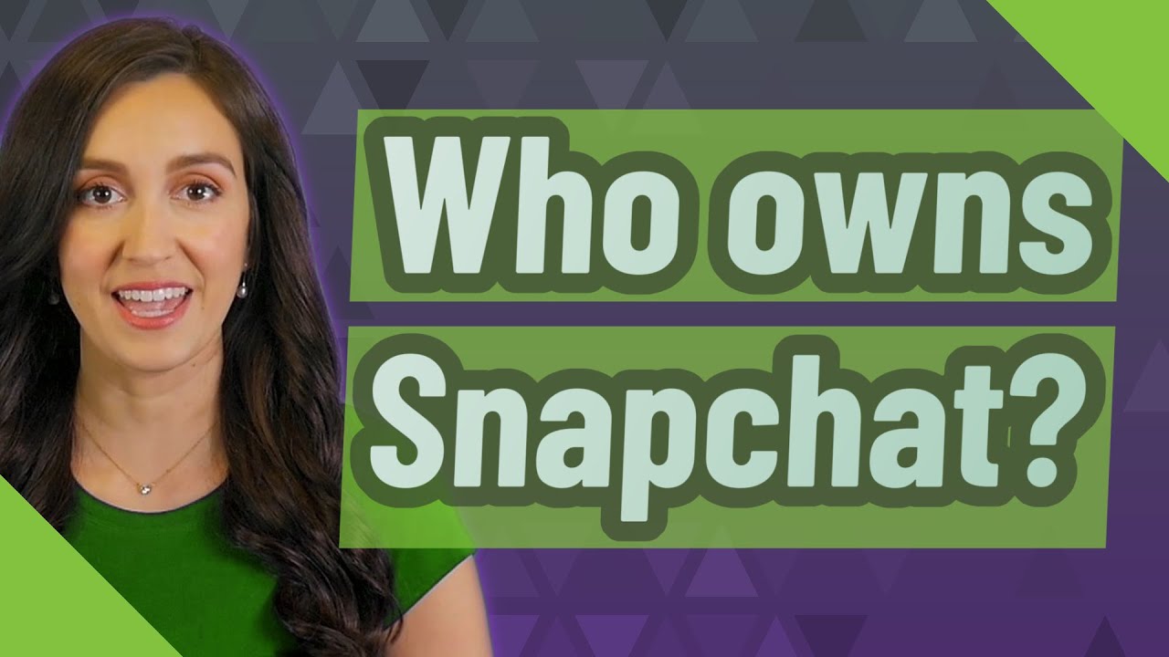 Who owns Snapchat?