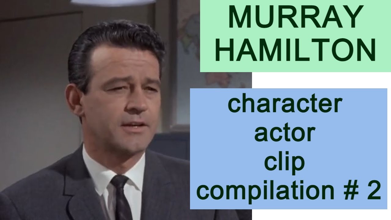 Murray Hamilton character actor clip compilation # 2