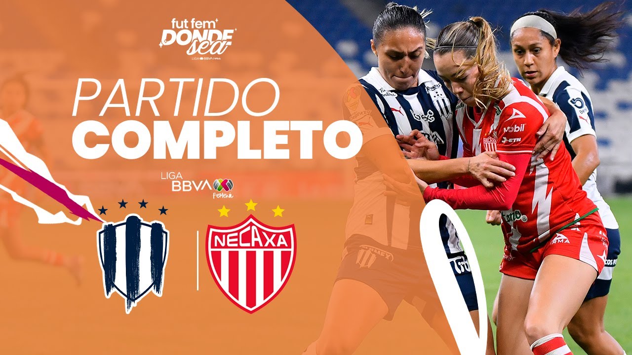 Partido Completo: Rayadas vs Necaxa | Jornada 7 | Clausura 2025
