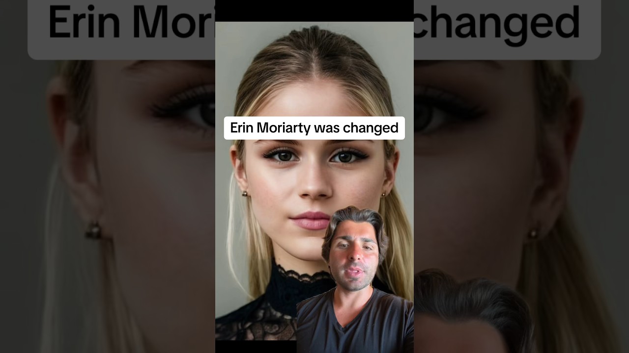 Erin Moriarty was changed