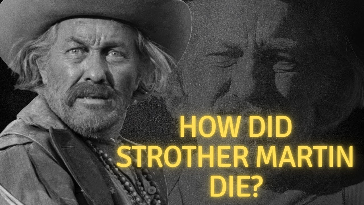 How did Strother Martin die?