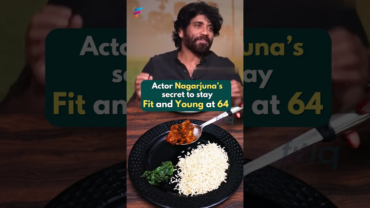ACTOR NAGARJUNA'S SECRET TO STAY FIT & YOUNG AT AGE OF 64 | fitiq.smartlyfit | fitness & nutrition |