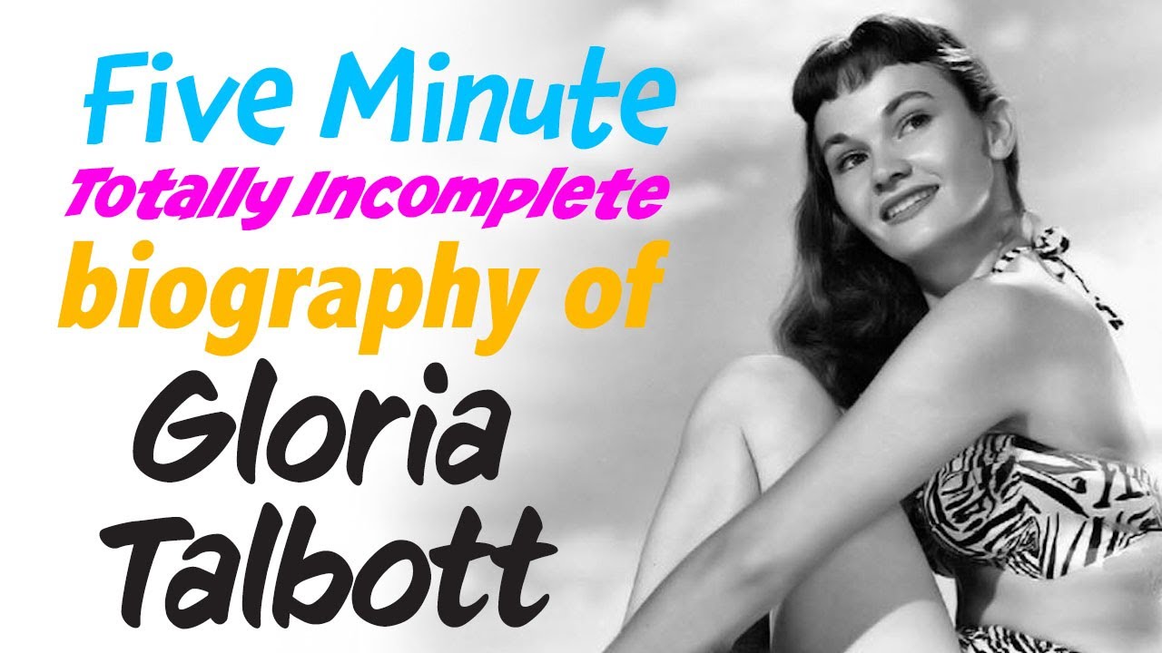 A Five Minute, Totally Incomplete Biography of Gloria Talbott