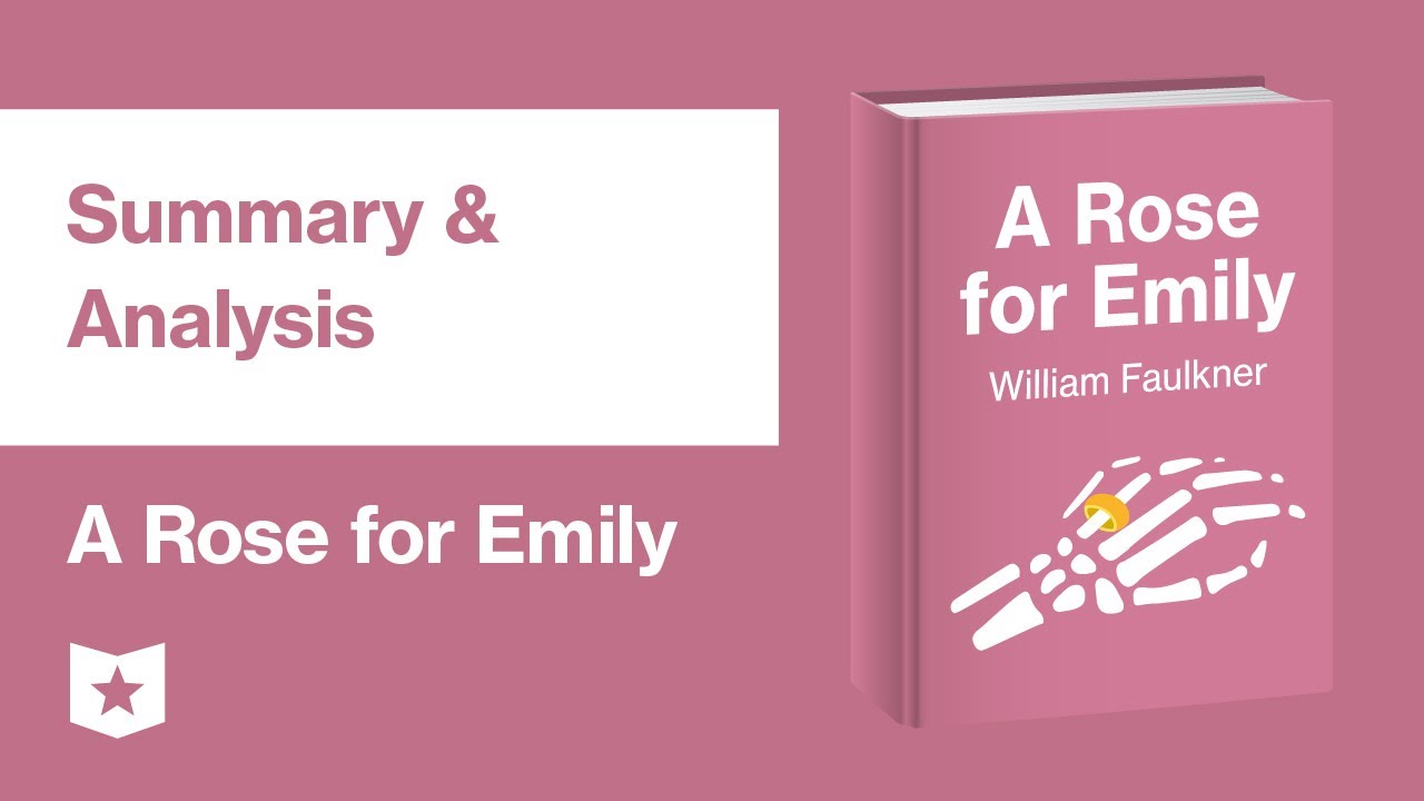 A Rose for Emily by William Faulkner | Summary & Analysis