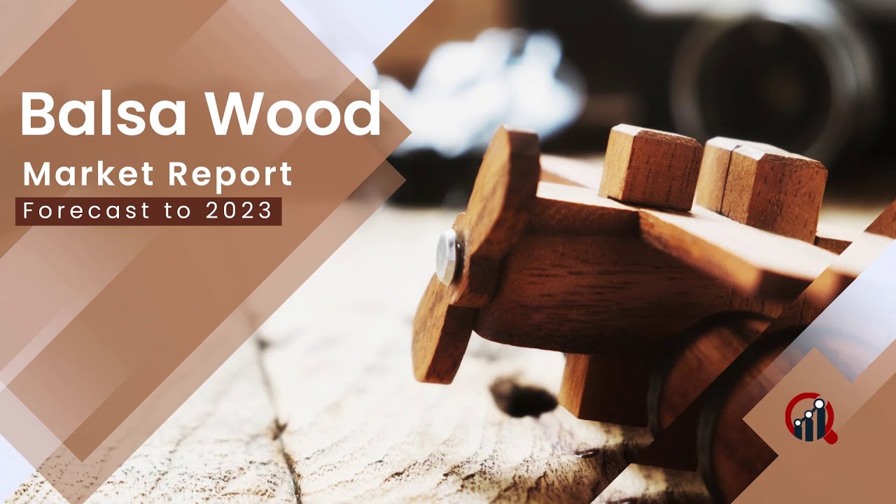 Balsa Wood Market Research Report