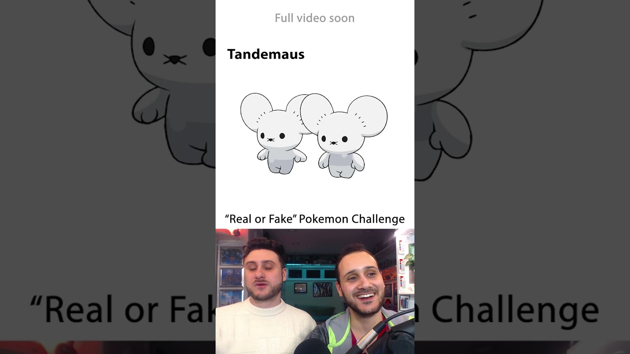 Real or Fake Pokemon Challenge - Tandemaus