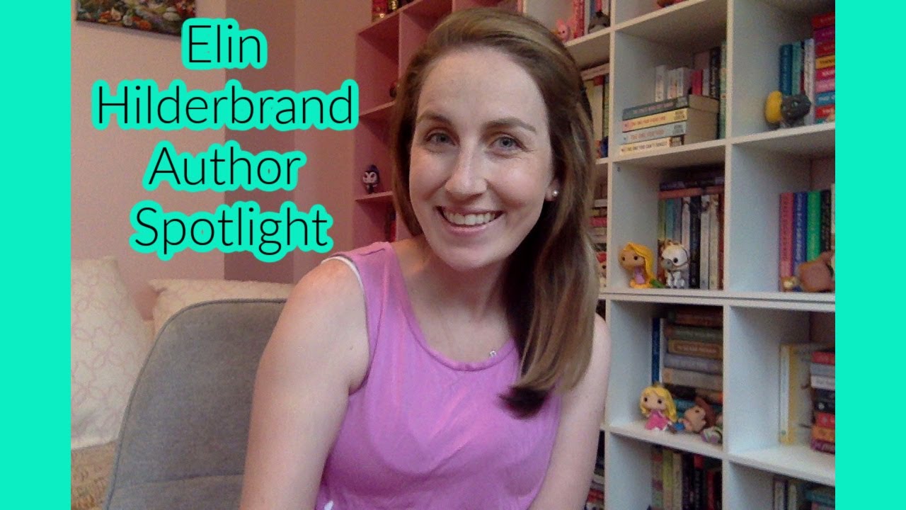 Elin Hilderbrand Author Spotlight!