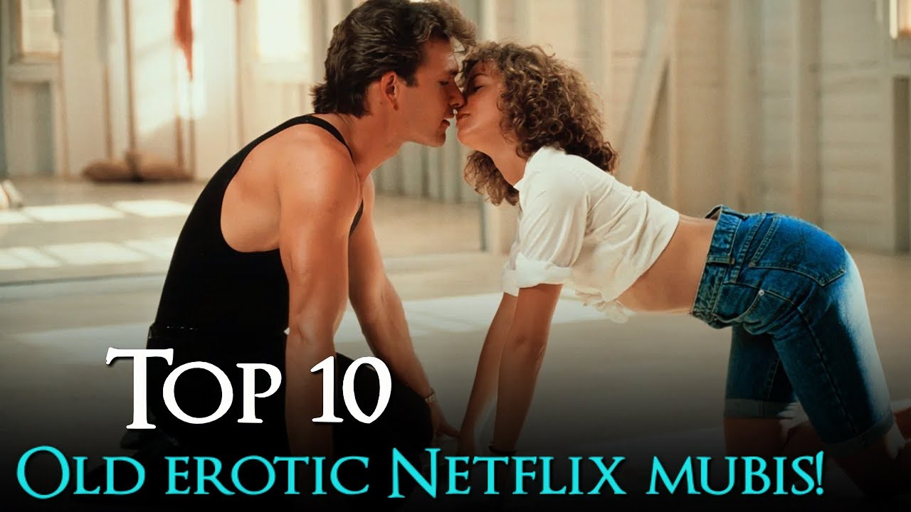 Top 10 Classic ADULT Movies on Netflix | Best Old Romantic Movies on Netflix