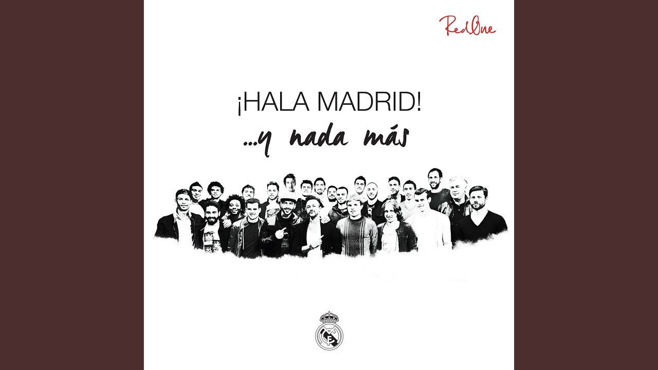 Hala Madrid ... y nada más