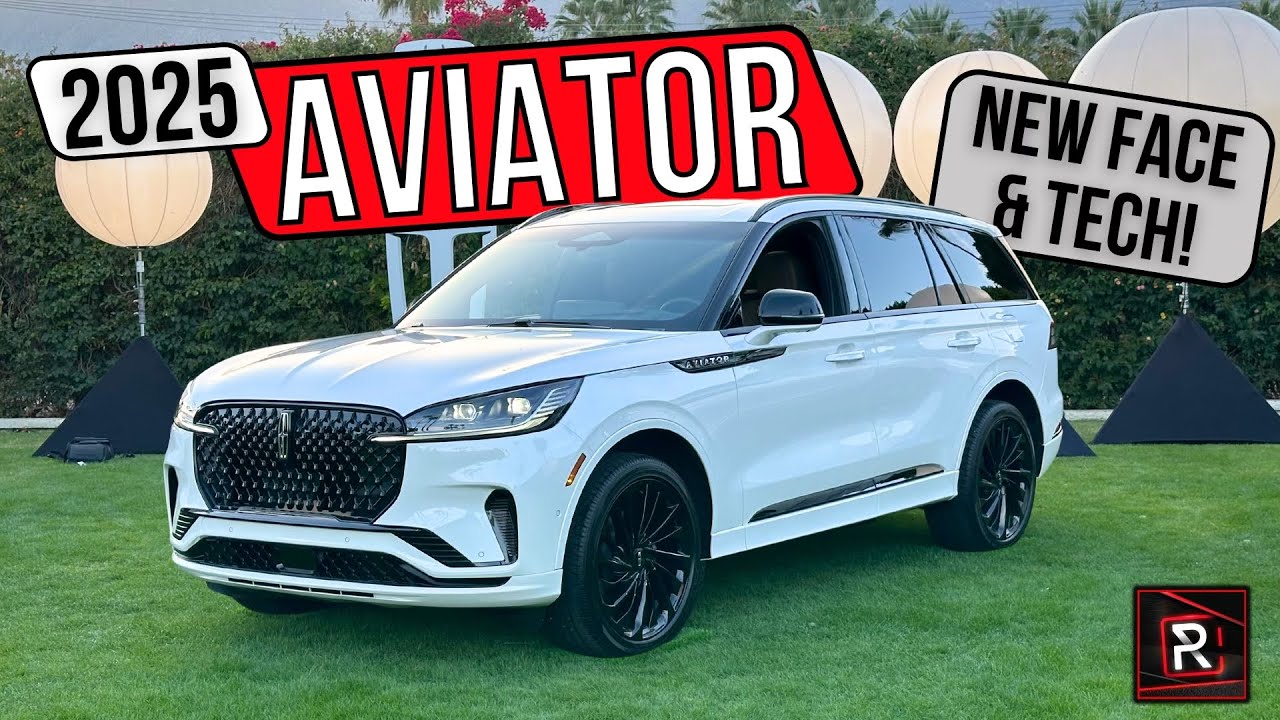 The 2025 Lincoln Aviator Is A More Bougie & Tech Upgraded 3-Row Luxury SUV