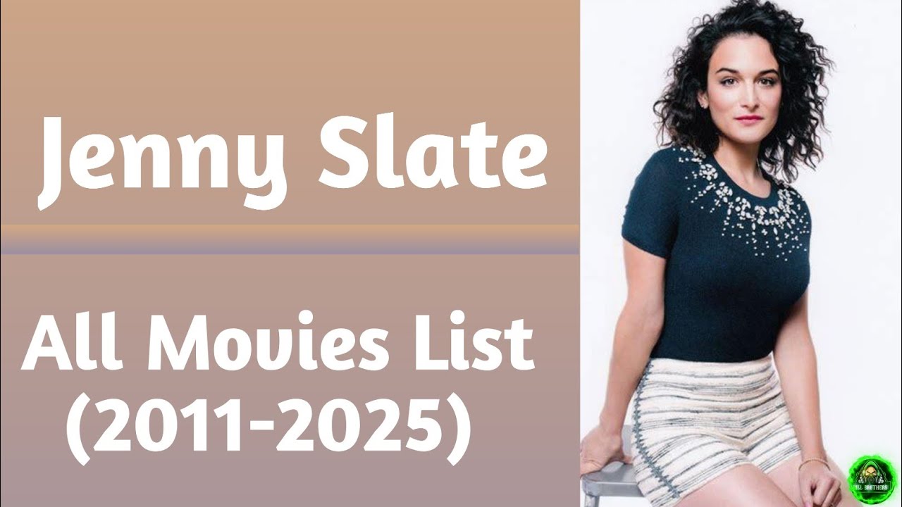 Jenny Slate All Movies List (2011-2025)