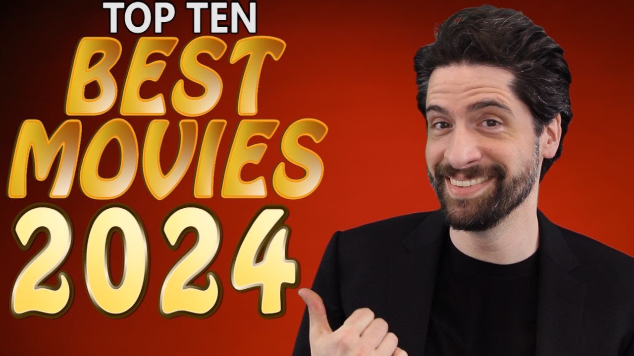 Top 10 BEST Movies 2024