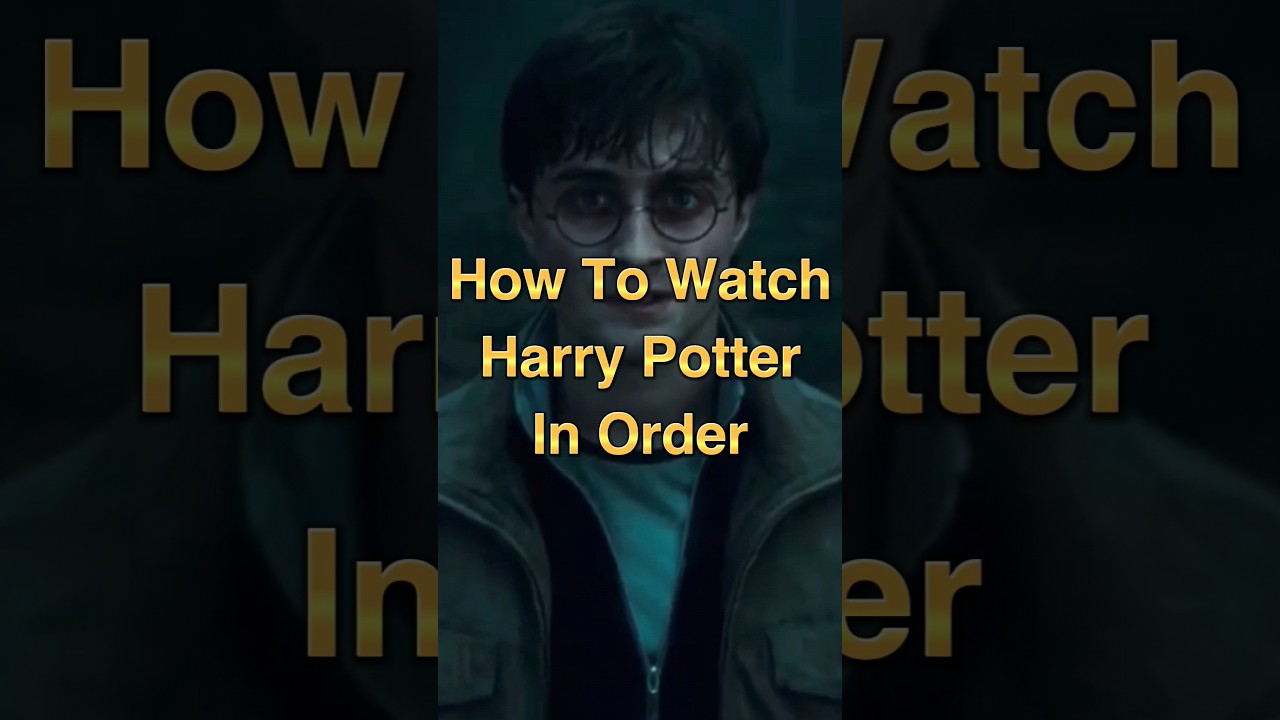 Harry Potter Right Watch Order
