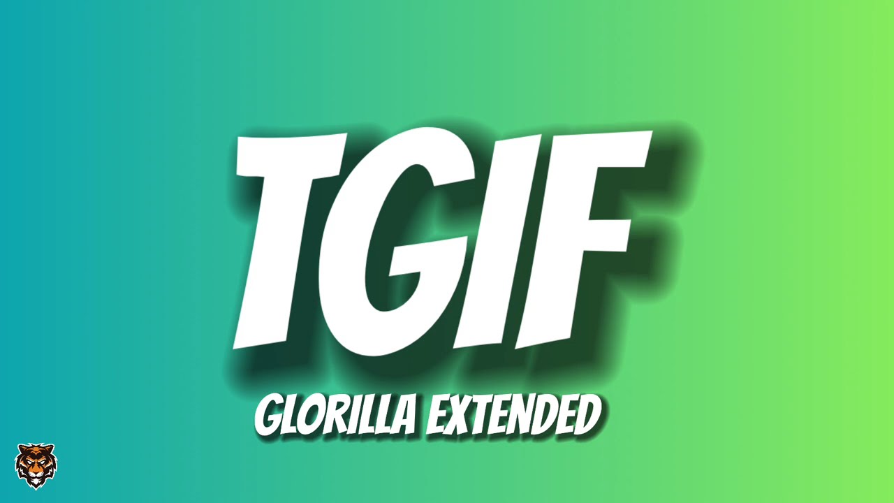 GloRilla - TGIF (Extended Remix)