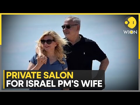 Sara Netanyahu's personal salon draws ire in Israel | WION