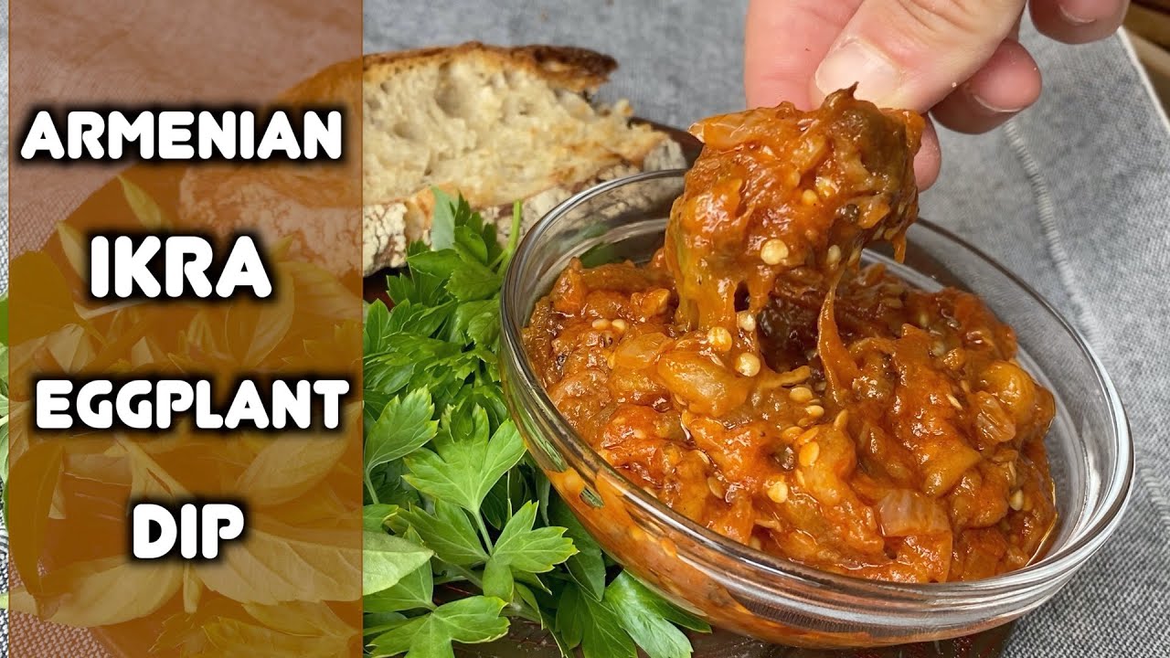Armenian Ikra | Savory Eggplant Dip | Vegetarian | Healthy & Delicious