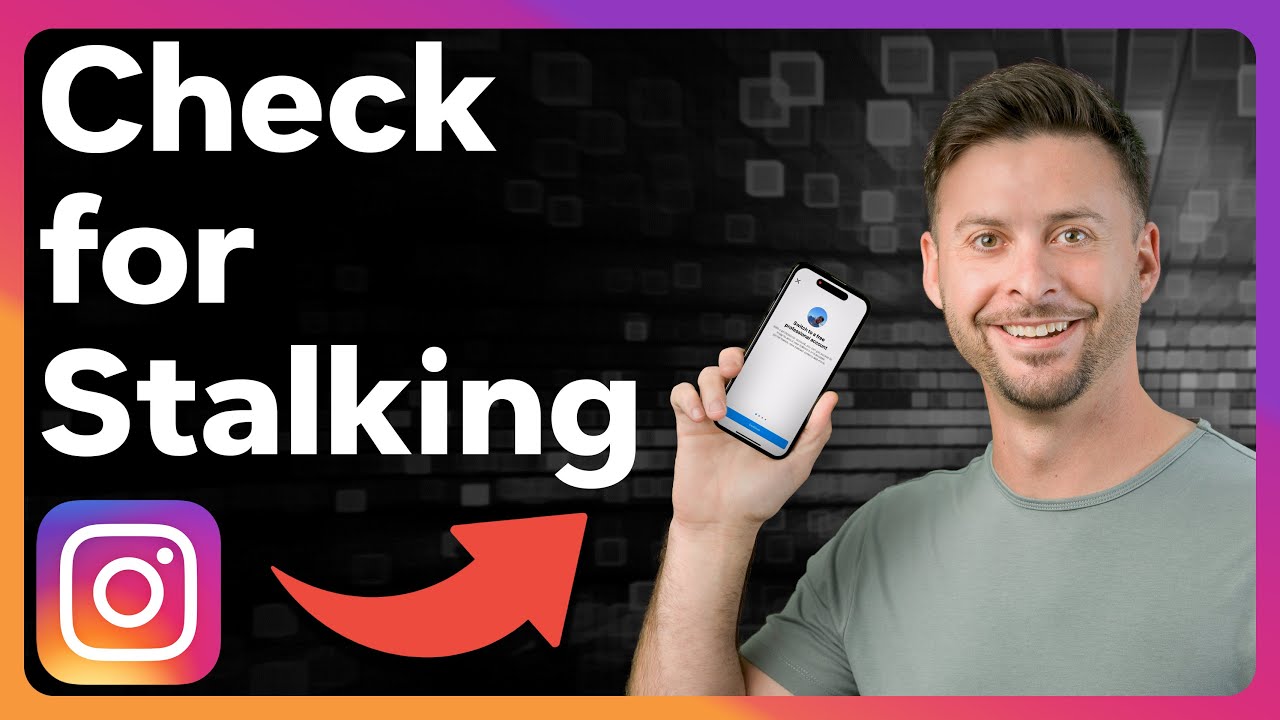 How To Check If Someone Is Stalking You On Instagram