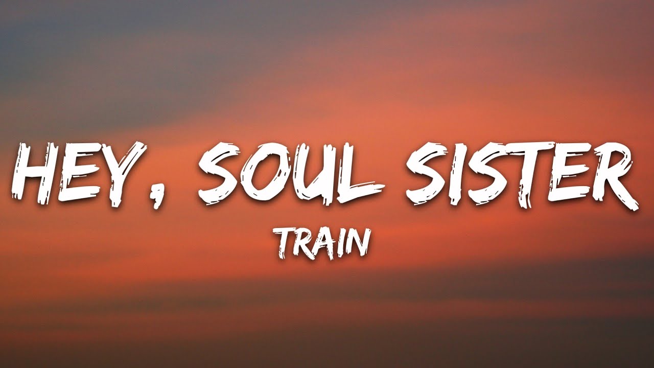 Train - Hey, Soul Sister (Lyrics)