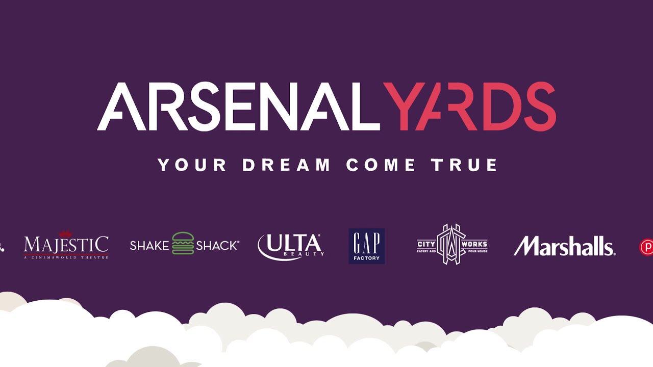 Arsenal Yards: Dream Come True