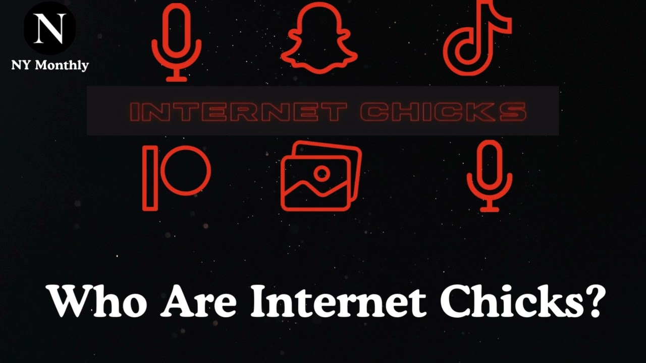 How Internet Chicks Are Changing Digital Trends