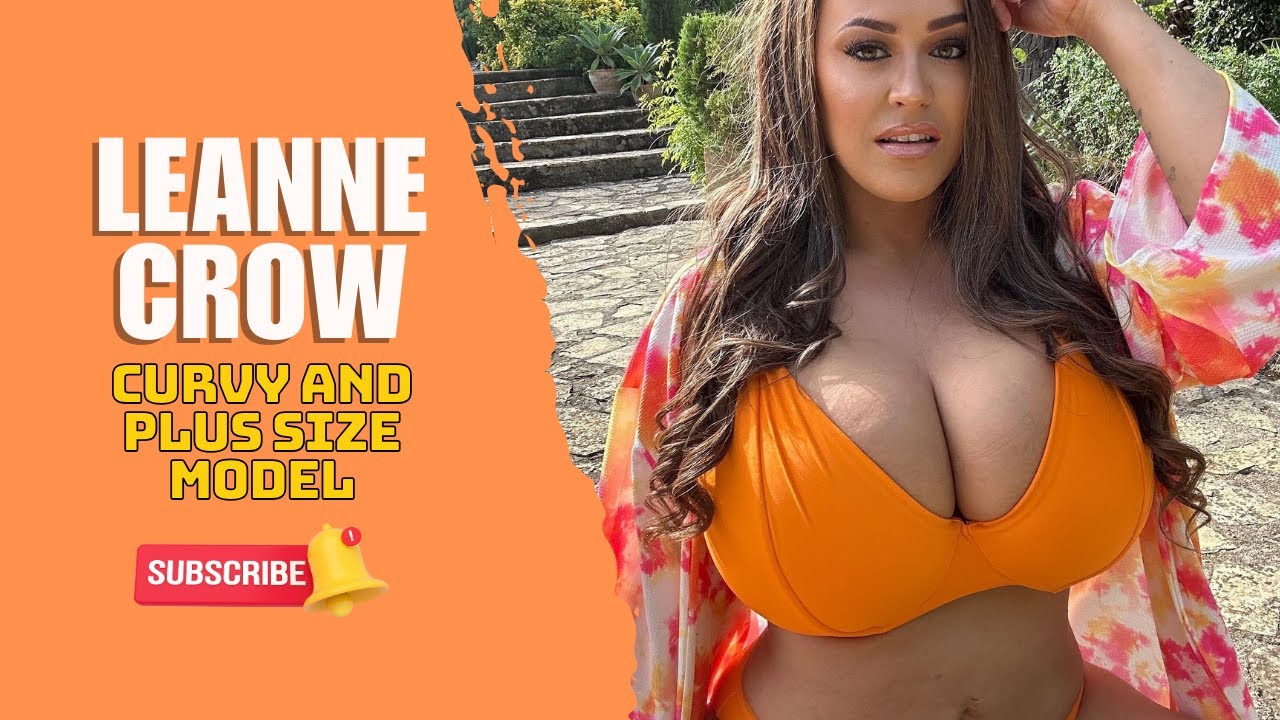 Leanne Crow: The Plus Size Model's Lifestyle Unveiled | Biography, Net Worth, Haul, and Wiki! 🌞