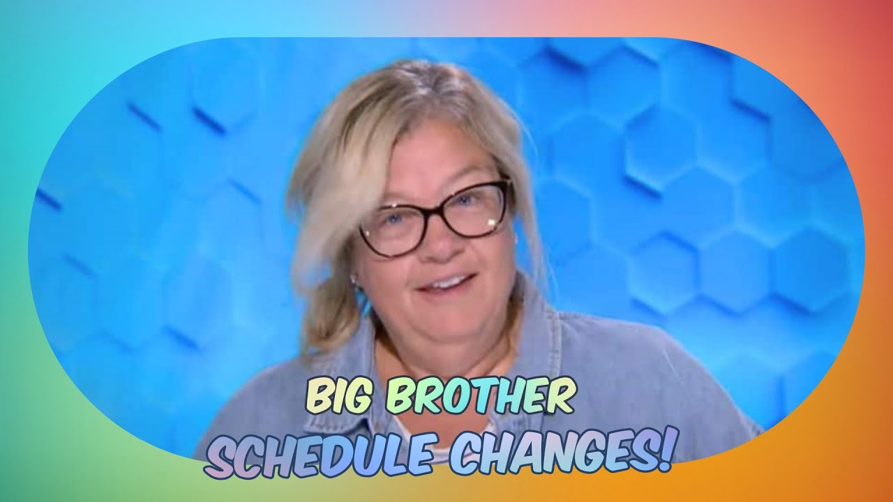 Big Brother Season 26: Major Schedule Changes You Need to Know!