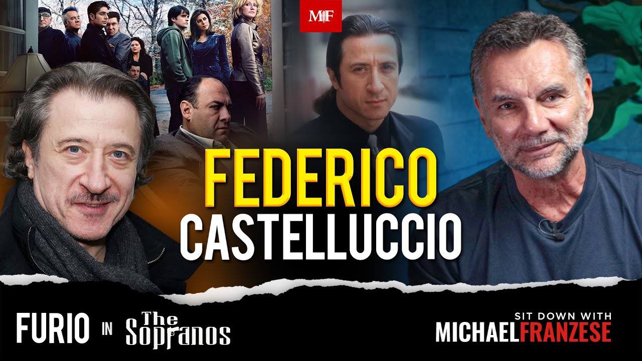 Sit Down with Federico Castelluccio (Furio Giunta from "The Sopranos") | Michael Franzese
