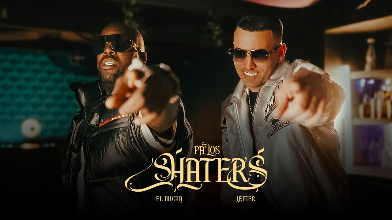 El Micha, Lenier - Pa Los Haters