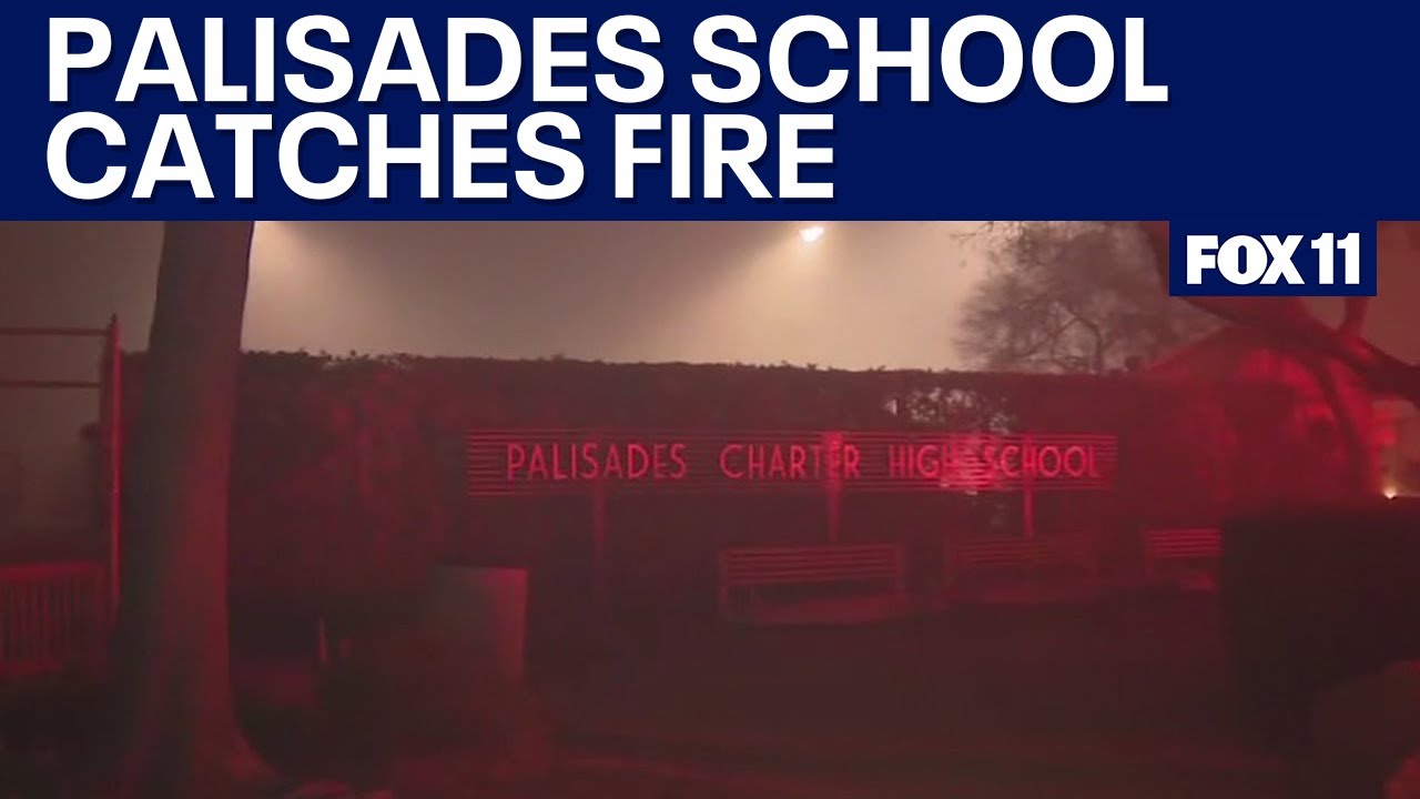California Fires: Palisades Charter High School catches fire