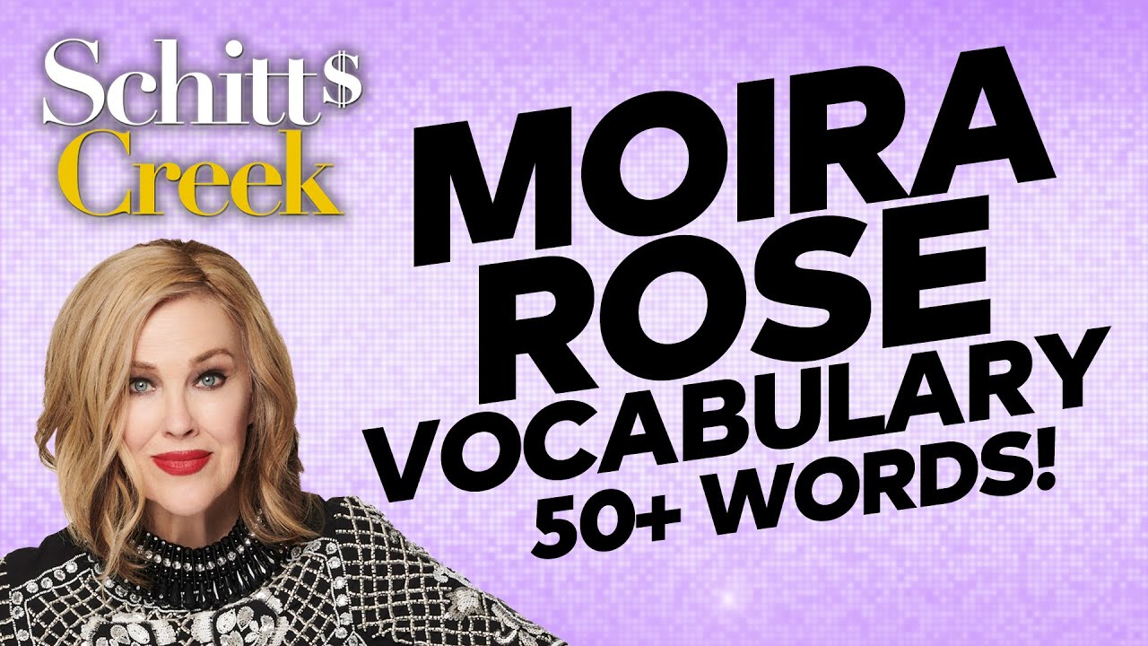 Moira Rose's Vocabulary - Schitt's Creek (Season 6)