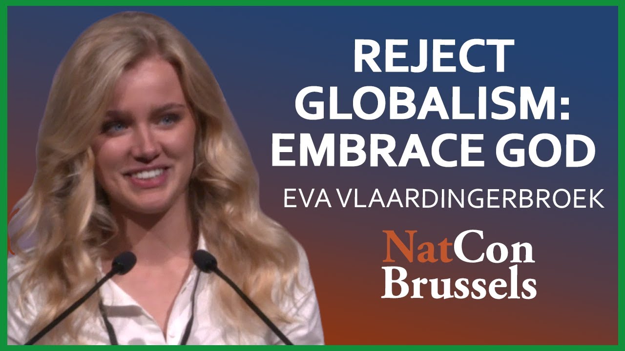 Eva Vlaardingerbroek | Reject Globalism: Embrace God | Brussels National Conservatism Conference
