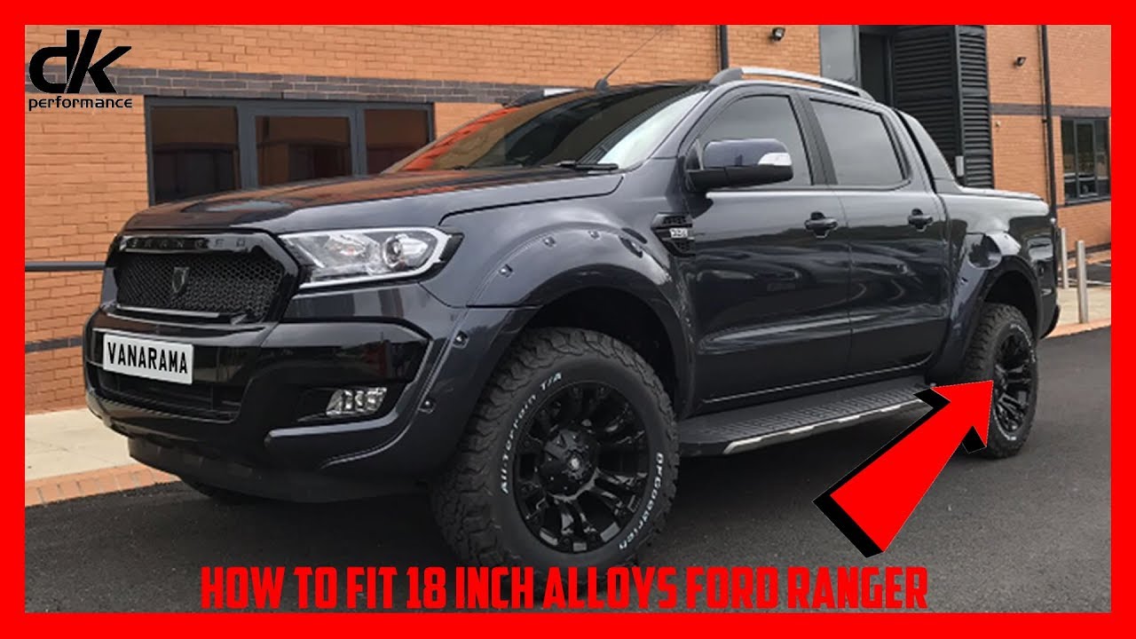 How to fit 18 inch alloys on Ford Ranger