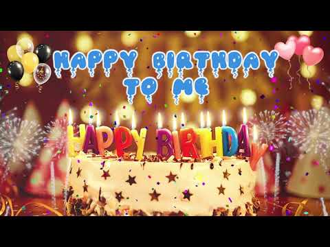 Happy Birthday To Me Birthday Song #happybirthdaytome