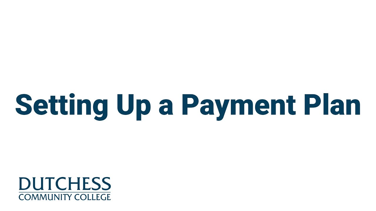 Setting Up a Payment Plan