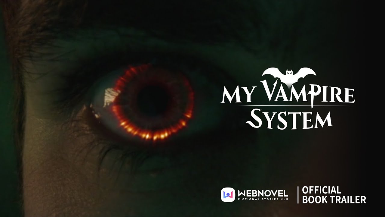 My Vampire System ｜TV series Adaptation｜Episode 1｜WEBNOVEL OFFICIAL