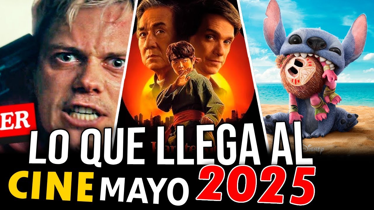 Estrenos de CINE MAYO 2025 (Peliculas más esperadas)