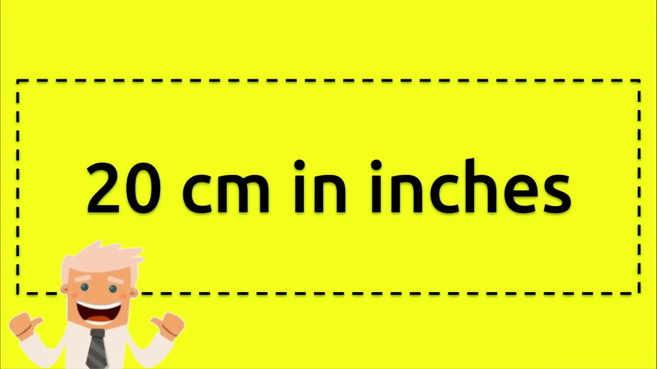 20 cm in inches