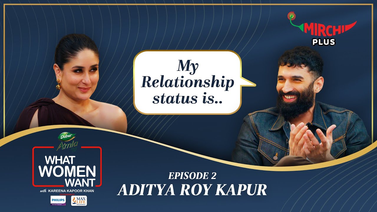 Aditya Roy Kapur Interview by Kareena Kapoor Khan on What Women Want S5 (EP- 2) | Mirchi Plus