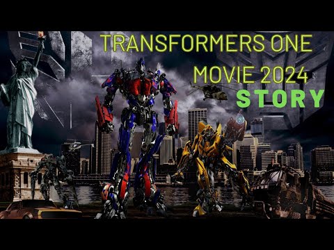 Transformers One movie 2024 storyline